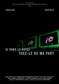 Si vous le voyez, tuez-le de ma part (2002)