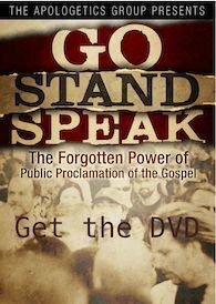 Go Stand Speak: The Forgotten Power of the Public Proclamation of the Gospel (2010)